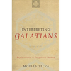 Interpreting Galatians: Explorations in Exegetical Method - Paperback