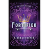Fortified: The Legacy Chapters Book 1 - Paperback