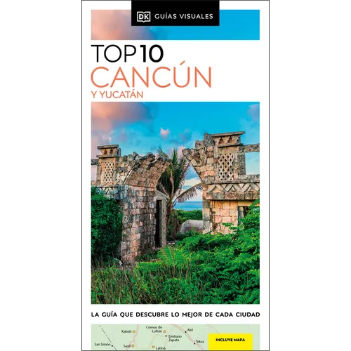 Cancun Y Yucatan Guia Top 10 - Paperback