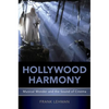 Hollywood Harmony: Musical Wonder and the Sound of Cinema - Paperback