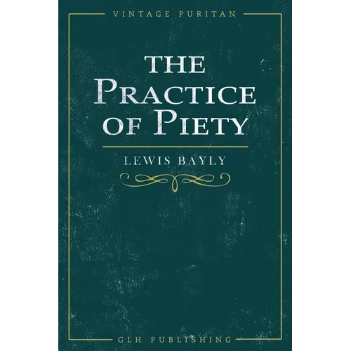 The Practice of Piety - Paperback