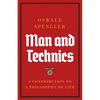 Man and Technics: A Contribution to a Philosophy of Life - Paperback