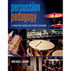 Percussion Pedagogy - Paperback