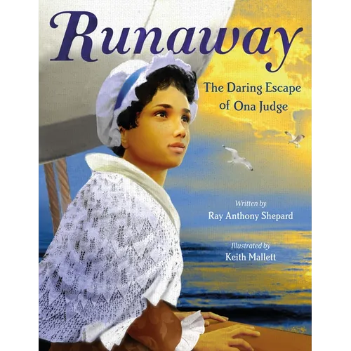 Runaway: The Daring Escape of Ona Judge - Hardcover