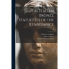 The Italian Bronze Statuettes of the Renaissance; v.1 - Paperback