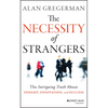 The Necessity of Strangers: The Intriguing Truth about Insight, Innovation, and Success - Hardcover
