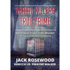 Serial Killers True Crime Collection: 6 Notorious True Crime Murder Stories - Paperback