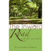 The Inward Road and the Way Back - Paperback