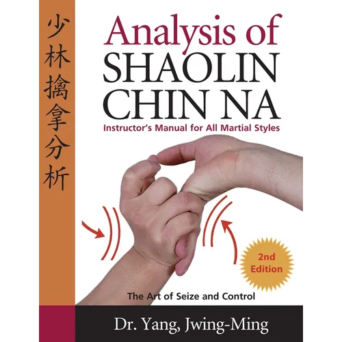 Analysis of Shaolin Chin Na - Paperback