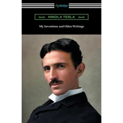 My Inventions and Other Writings - Paperback