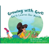 Growing with Gerti: Gerti Learns Her Worth - Paperback