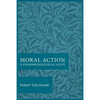 Moral Action: A Phenomenological Study - Paperback