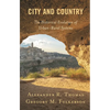 City and Country: The Historical Evolution of Urban-Rural Systems - Paperback