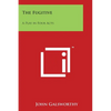 The Fugitive: A Play in Four Acts - Paperback