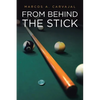From Behind The Stick - Paperback