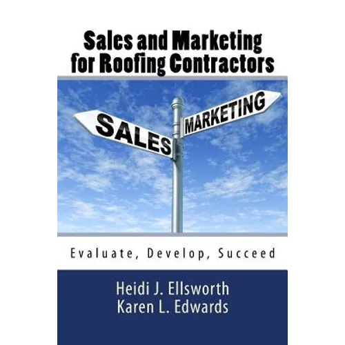 Sales and Marketing for Roofing Contractors - Paperback