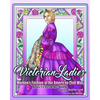 Victorian Ladies Adult Coloring Book: Women's Fashion of the American Civil War Era - Paperback