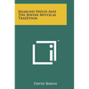 Sigmund Freud And The Jewish Mystical Tradition - Paperback