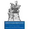 Character Loves Company: Defining the "Teachable Moments" in Sports - A Guidebook to Character Literacy Development - Paperback