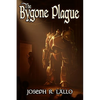 The Bygone Plague - Paperback