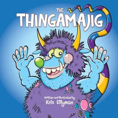The Thingamajig: The Strangest Creature You've Never Seen! - Paperback