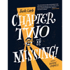 Chapter Two Is Missing - Hardcover