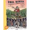 Paul Bunyan: The Invention of an American Legend: A Toon Graphic - Paperback