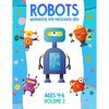 Robots Workbook for Preschool Kids Ages 4-6 Volume 2 - Paperback