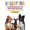 Doggypedia: All You Need to Know about Dogs: Dog Training for Both Trainers and Owners - Paperback