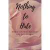 Nothing to Hide - Paperback