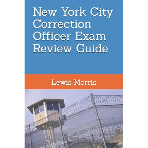 New York City Correction Officer Exam Review Guide - Paperback