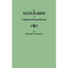 Scotch-Irish of Colonial Pennsylvania - Paperback