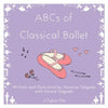 ABCs of Classical Ballet - Paperback