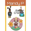 Easter Crochet: Crochet Pattern - Paperback
