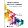 The Socio-Economic Approach to Management - Hardcover