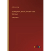 Shakespeare, Bacon, and the Great Unknown: in large print - Paperback