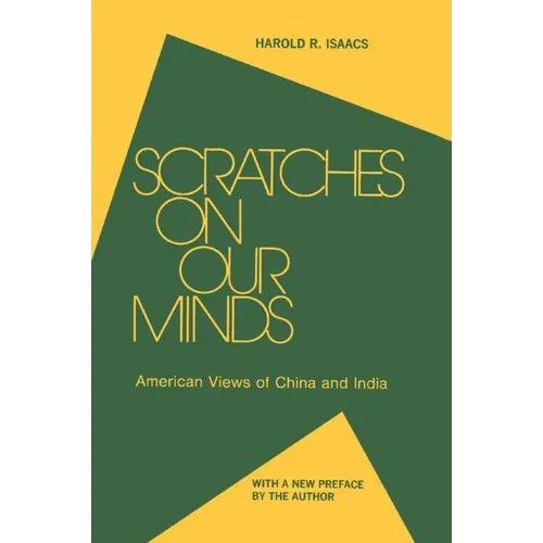 Scratches on Our Minds: American Images of China and India - Paperback