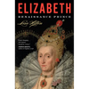 Elizabeth: Renaissance Prince - Paperback