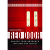 Behind the Red Door: Unlock Your Advocacy Influence and Success - Hardcover