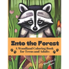 Into the Forest: A Woodland Coloring Book for Adults and Teens - Paperback