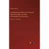 The Supplemental Nights to the Thousand Nights and a Night; with Notes Anthropological and Explanatory: Volume 1 - in large print - Hardcover