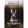 El Almas robadas: Una novela - Paperback