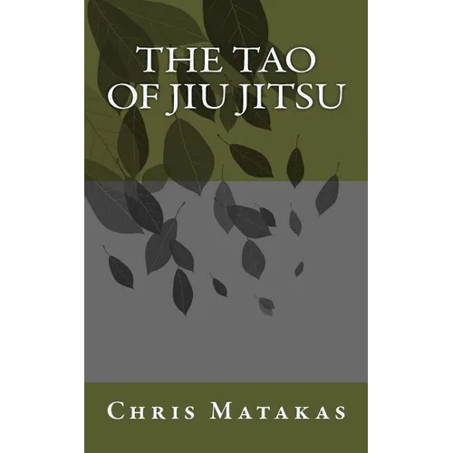 The Tao of Jiu Jitsu - Paperback