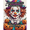 Chaos Clown Chronicles: Halloween Madness Coloring Book - Paperback