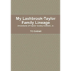 My Lashbrook-Taylor Lineage - Hardcover