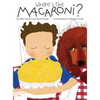 Where's the Macaroni? - Hardcover