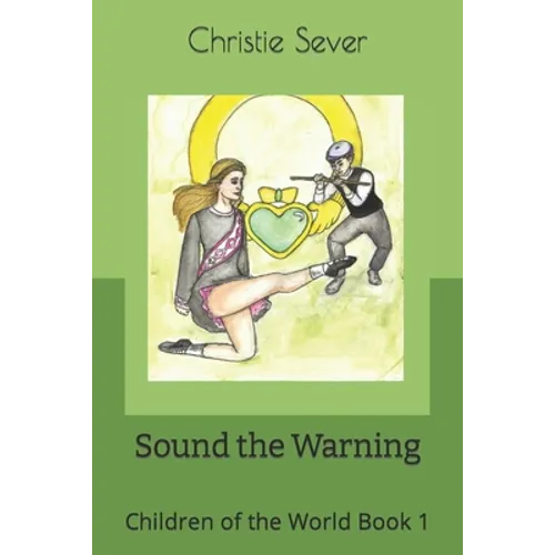 Sound the Warning: Children of the World Book 1 - Paperback