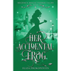 Her Accidental Frog - Paperback