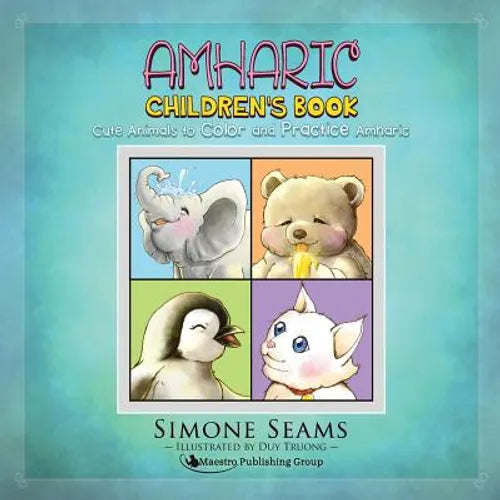 Amharic Children's Book: Cute Animals to Color and Practice Amharic - Paperback