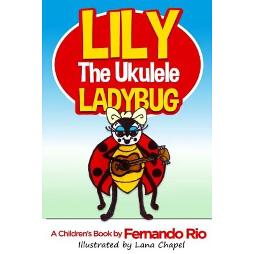 Lily The Ukulele Ladybug - Paperback